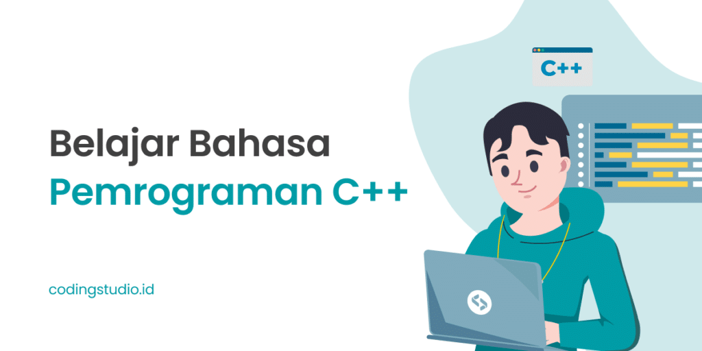 Belajar Bahasa Pemrograman C++ yang Sederhana dan Penjelasannya