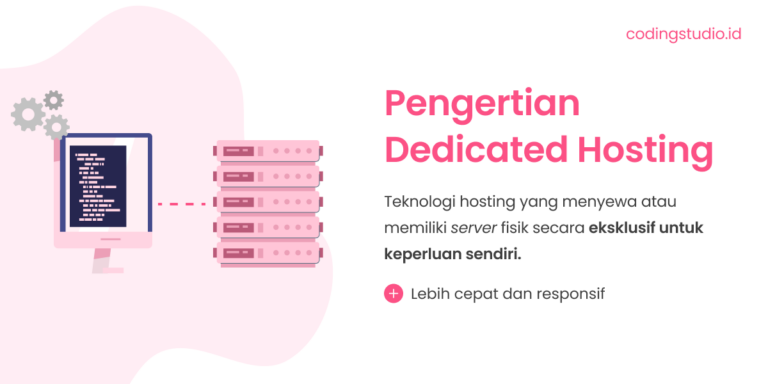 Dedicated Hosting Adalah: Pengertian Dan Cara Kerjanya