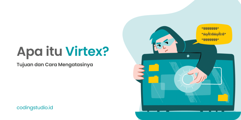 Apa Itu Virtex Tujuan dan Cara Mengatasinya
