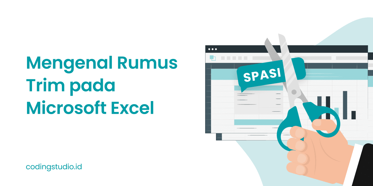Mengenal Rumus Trim pada Microsoft Excel