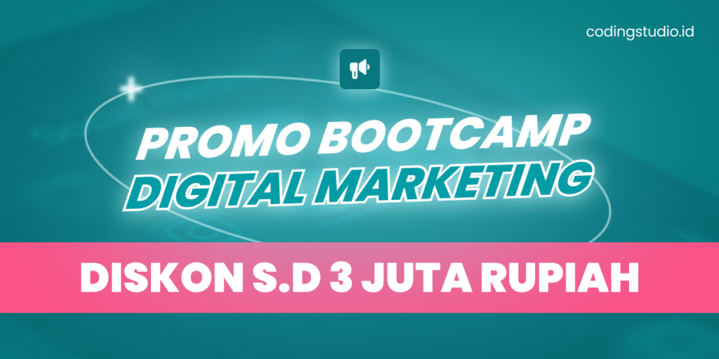 Promo Bootcamp Digital Marketing Coding Studio Murah Berkualitas!