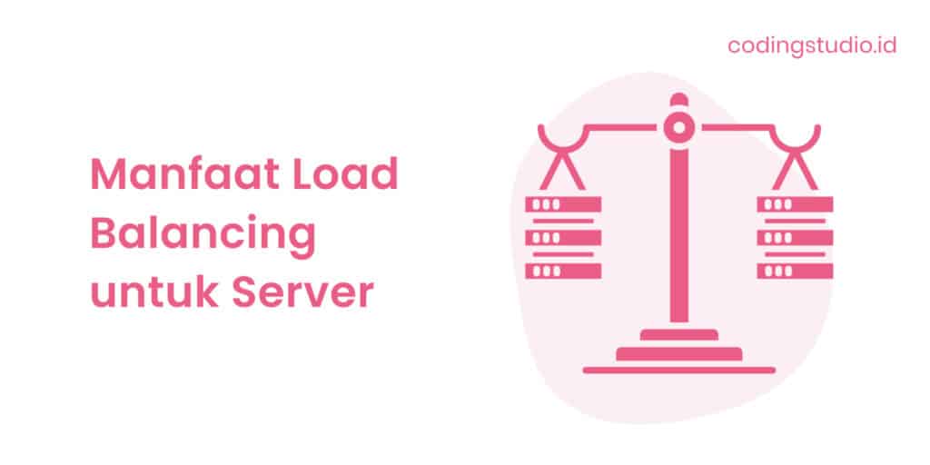 Manfaat Load Balancing untuk Server