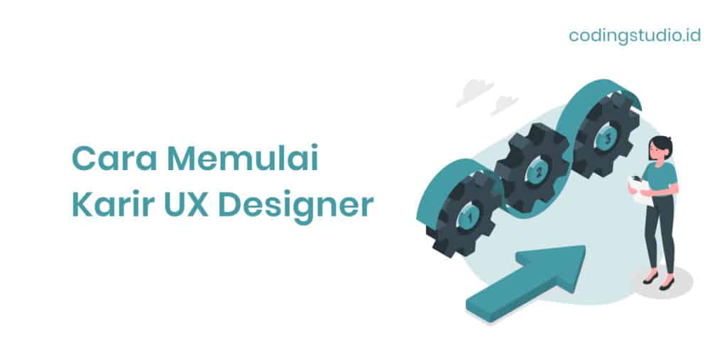 Cara Memulai Karir UX Designer