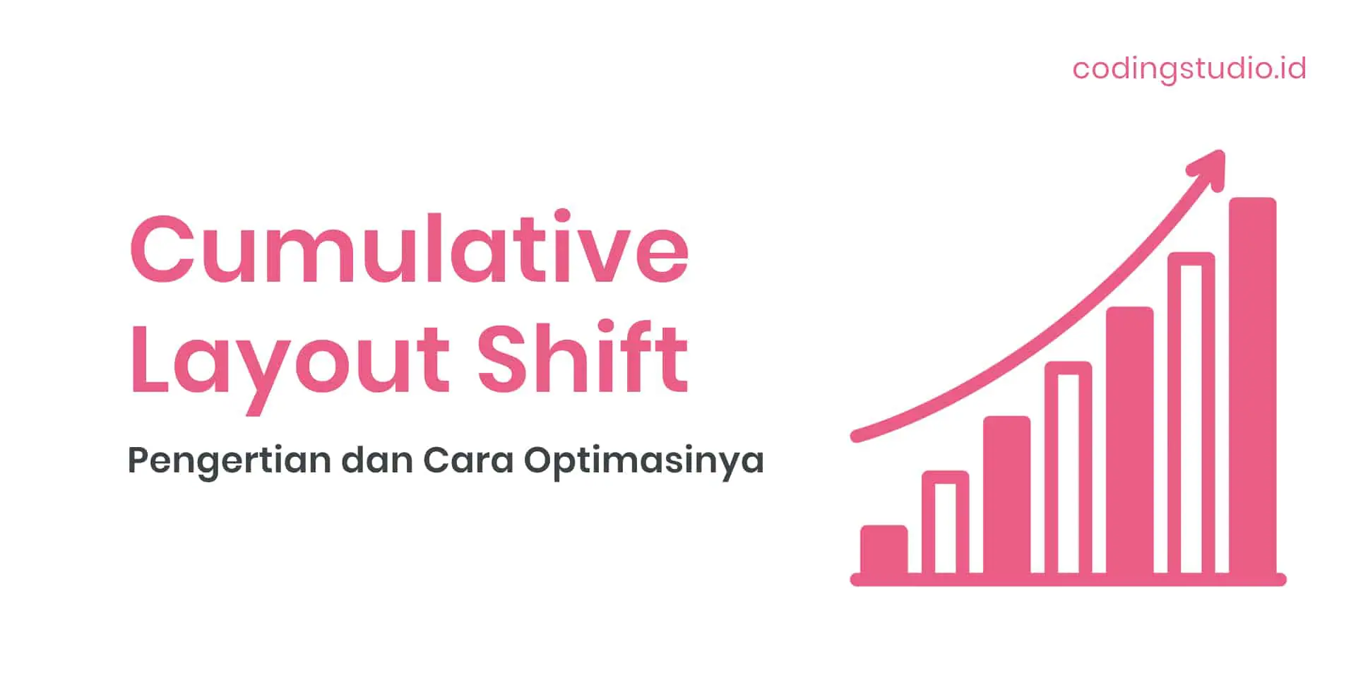 Cumulative Layout Shift Pengertian dan Cara Optimasinya