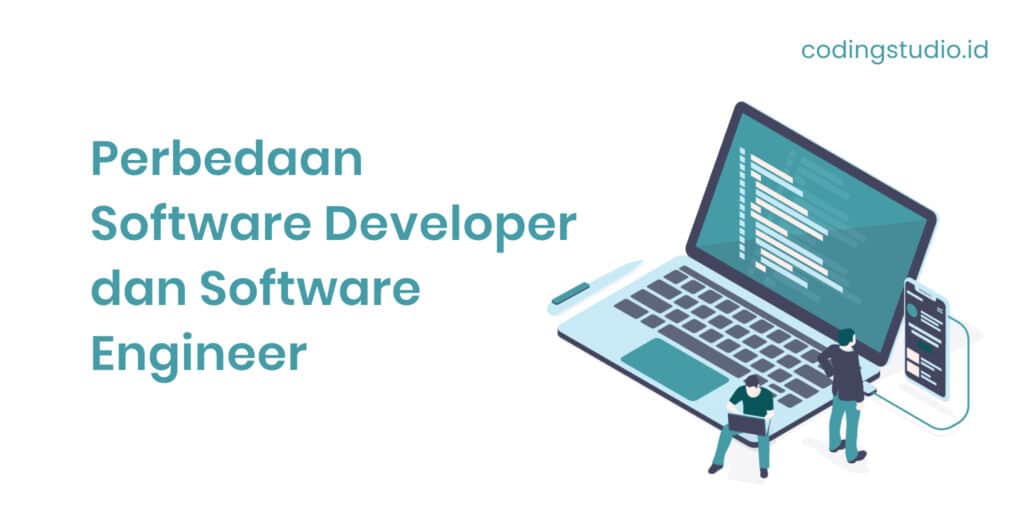 Perbedaan Software Developer dan Software Engineer