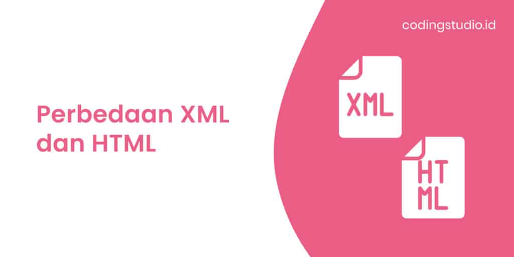 Perbedaan XML dan HTML