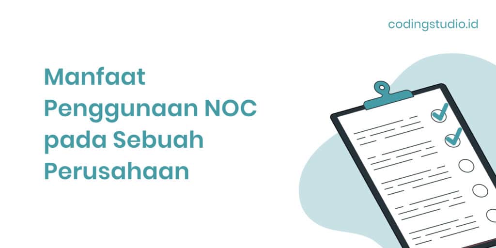 Manfaat Penggunaan NOC pada Sebuah Perusahaan