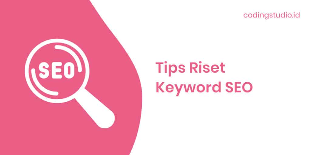 Tips Riset Keyword SEO