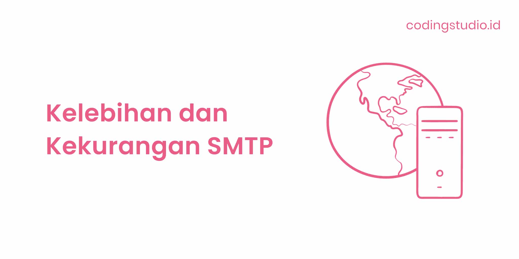 Smtp Adalah Pengertian Fungsi Cara Kerja Dan Kelebihannya 9636