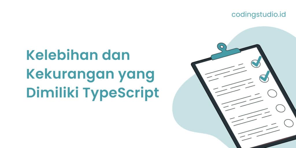 Kelebihan dan Kekurangan yang Dimiliki TypeScript