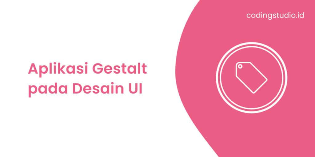 Aplikasi Gestalt pada Desain UI