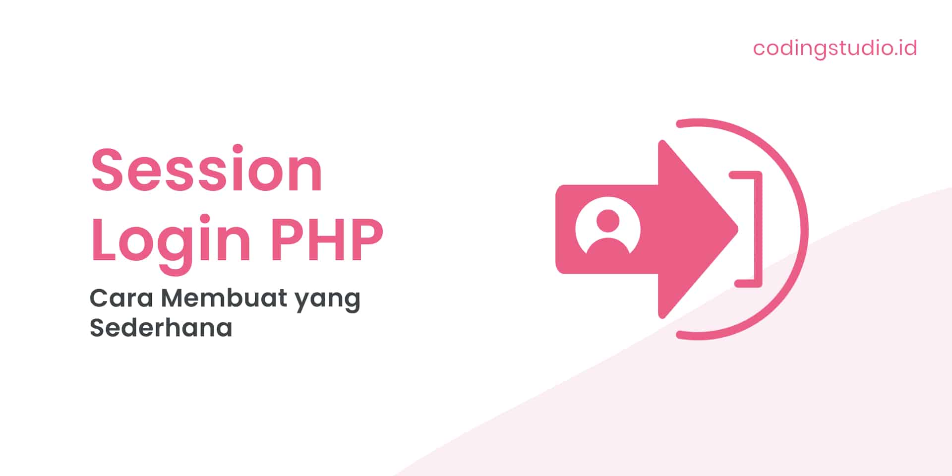 Cara Membuat Session Login Php Yang Sederhana Untuk Pemula 8214