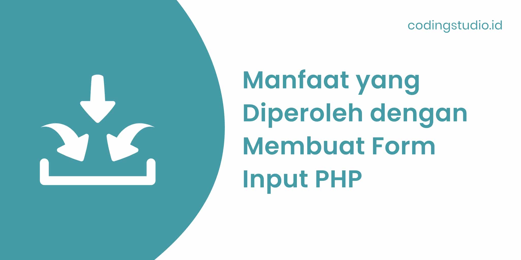 Cara Membuat Form Input Php Dan Manfaatnya Untuk Pemula 9497