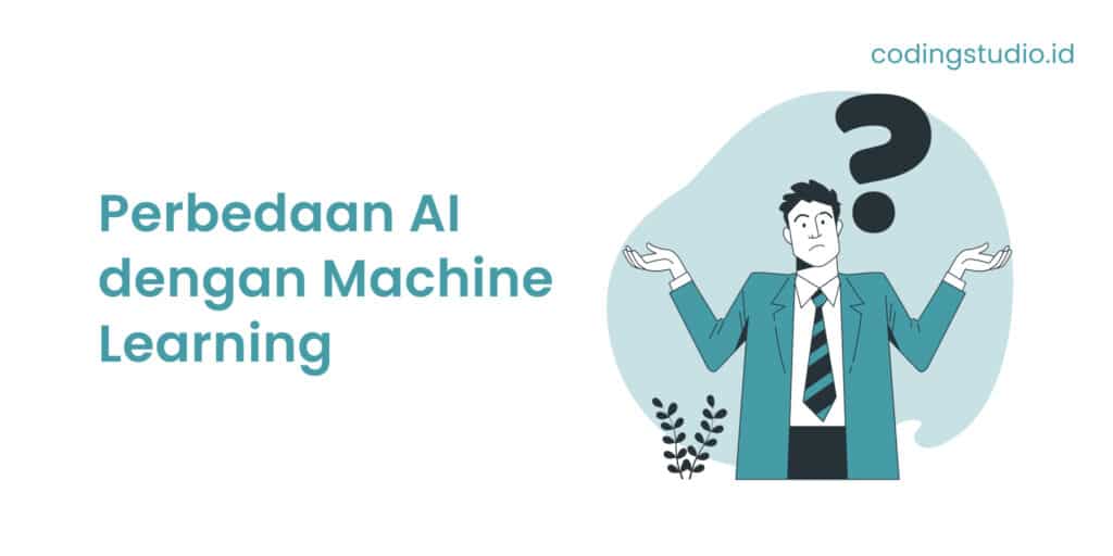 Perbedaan AI dengan Machine Learning