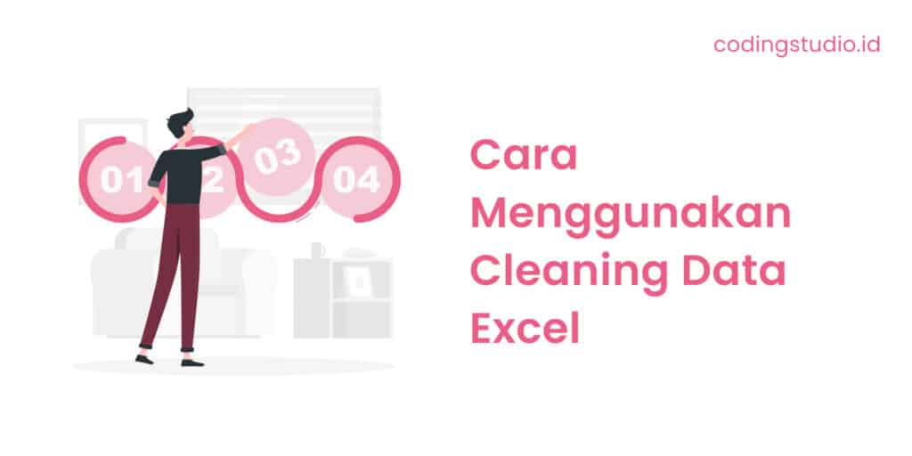 Cara Menggunakan Cleaning Data Excel