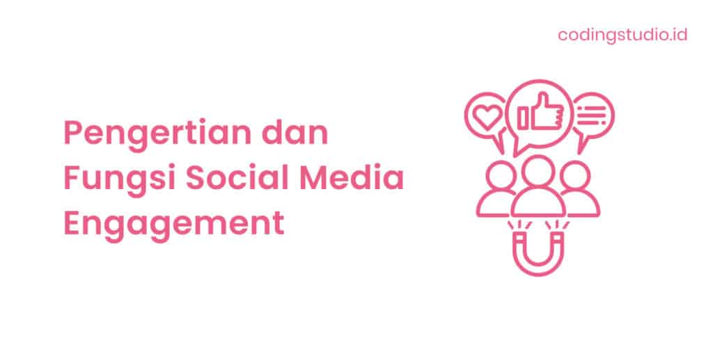 Pengertian Social Media Engagement