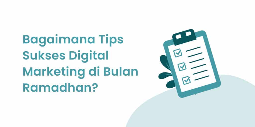 Bagaimana Tips Sukses Digital Marketing di Bulan Ramadhan