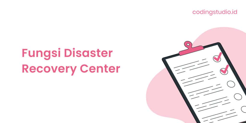 Fungsi Disaster Recovery Center