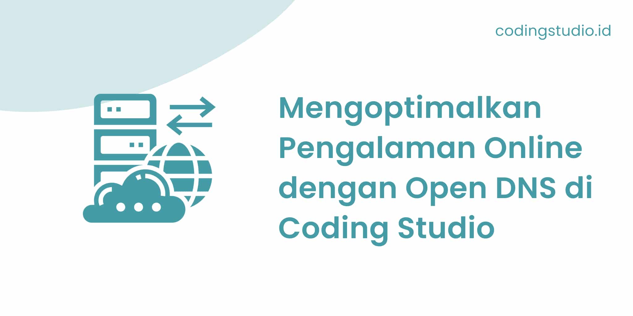 Open DNS Adalah: Pengertian, Fungsi Dan Cara Menggunakannya