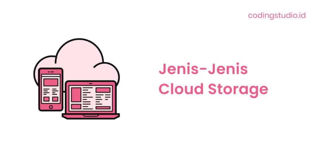 Jenis-Jenis Cloud Storage
