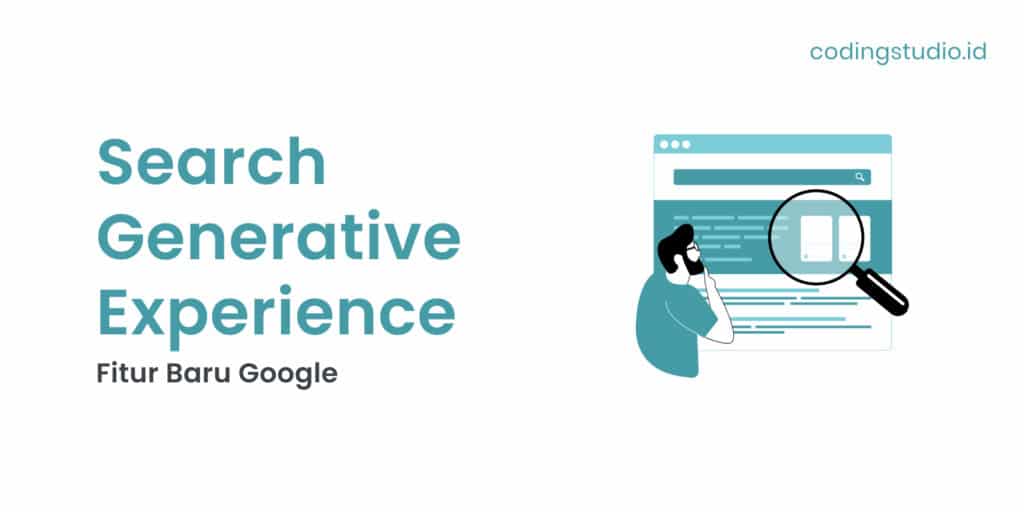 Search Generative Experience (SGE) Google Fitur Baru Google