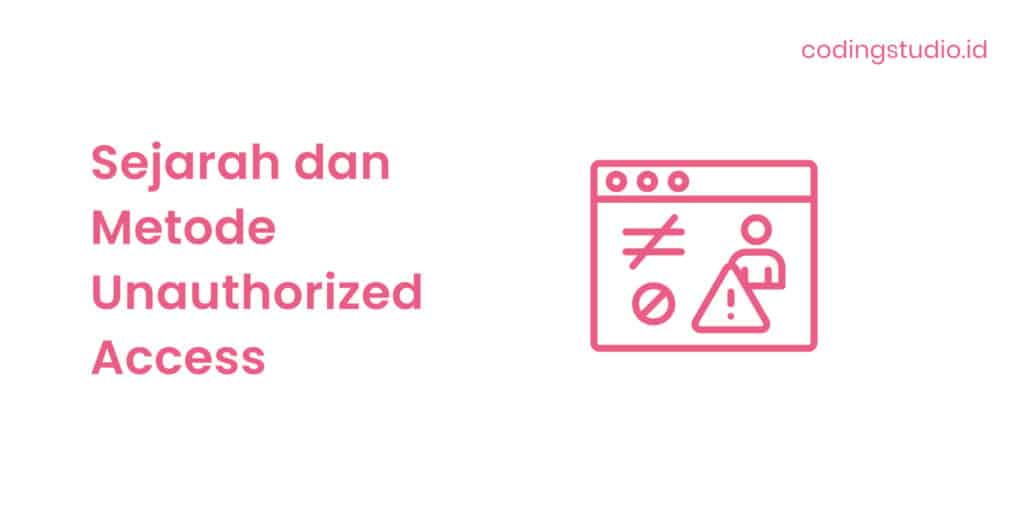Sejarah Unauthorized Access
