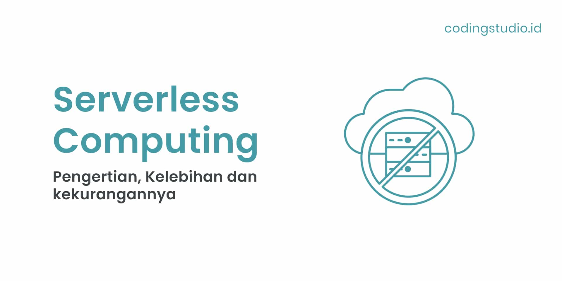 Serverless Computing Adalah Pengertian Dan Contohnya Serverless computing adalah pengertian dan contohnya