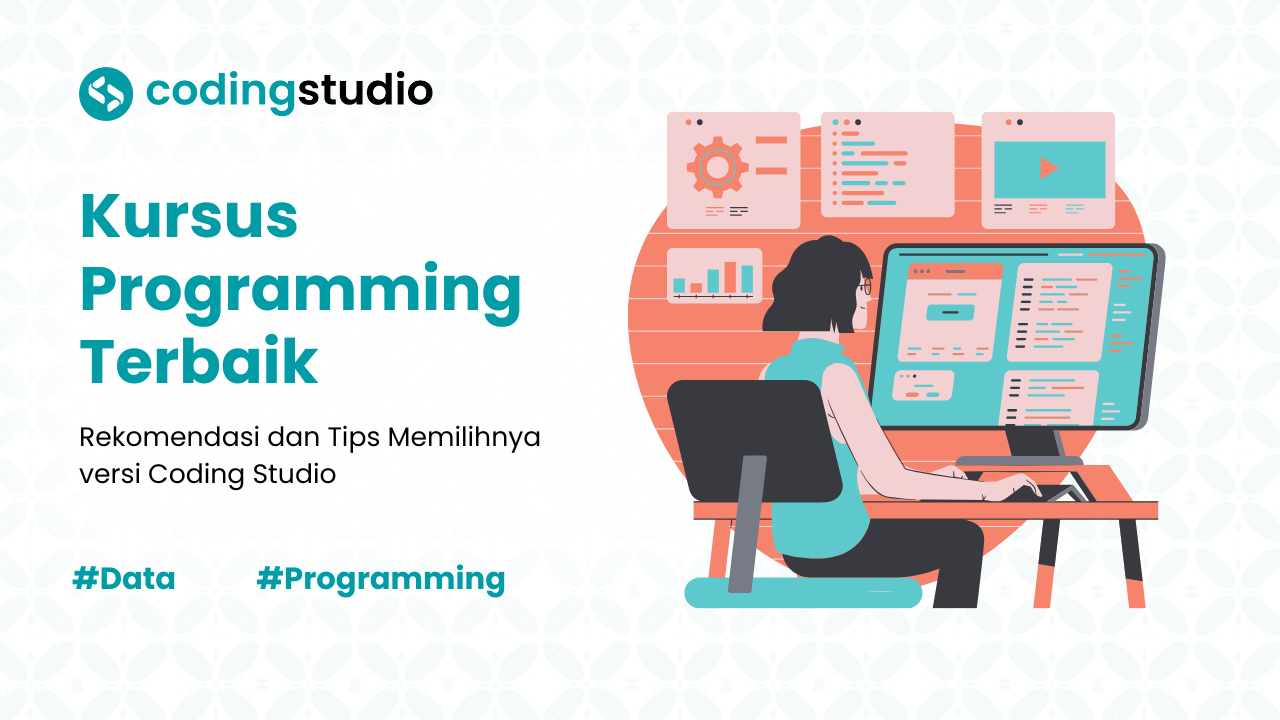 8 Kursus Programming Terbaik Dan Tips Memilihnya Versi Coding Studio