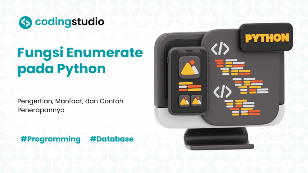 Fungsi Enumerate pada Python Arti, Manfaat, dan Contohnya