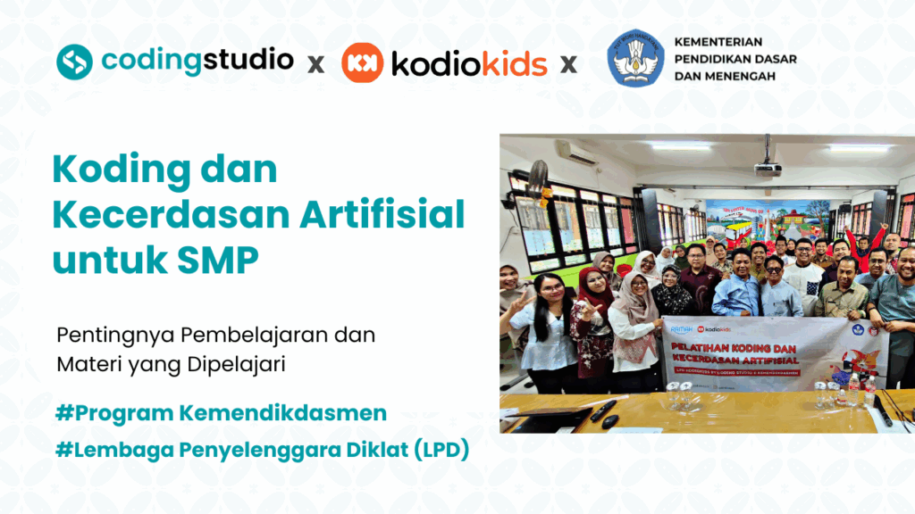 Pentingnya Koding dan Kecerdasan Artifisial untuk SMP