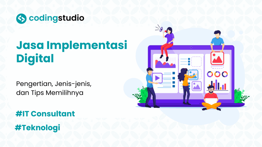 6 Jenis Jasa Implementasi Digital untuk Transformasi Bisnis