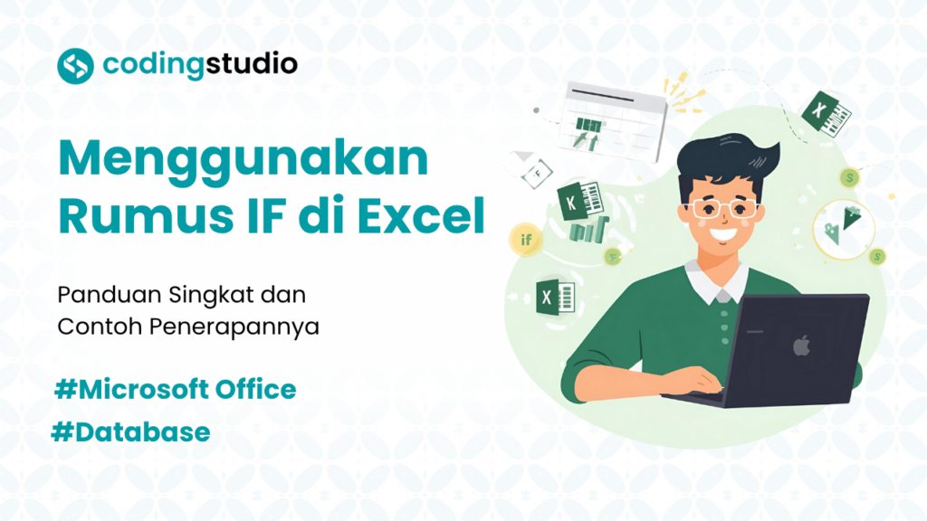 3 Cara Menggunakan Rumus IF di Excel dan Contoh Penerapannya