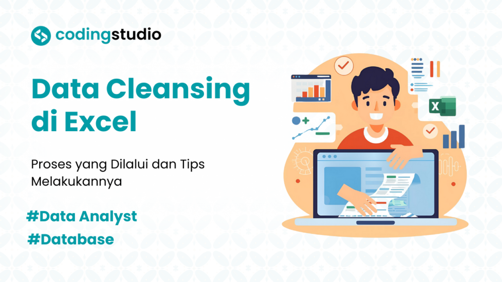 7 Proses Data Cleansing di Excel yang Harus Dilalui