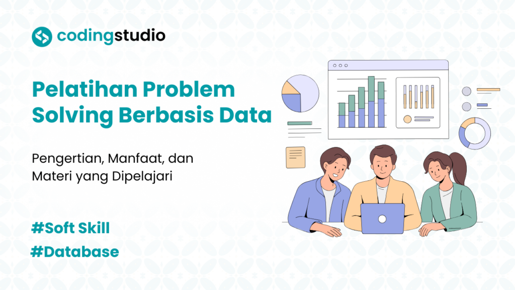 Pentingnya Pelatihan Problem Solving Berbasis Data untuk Bisnis
