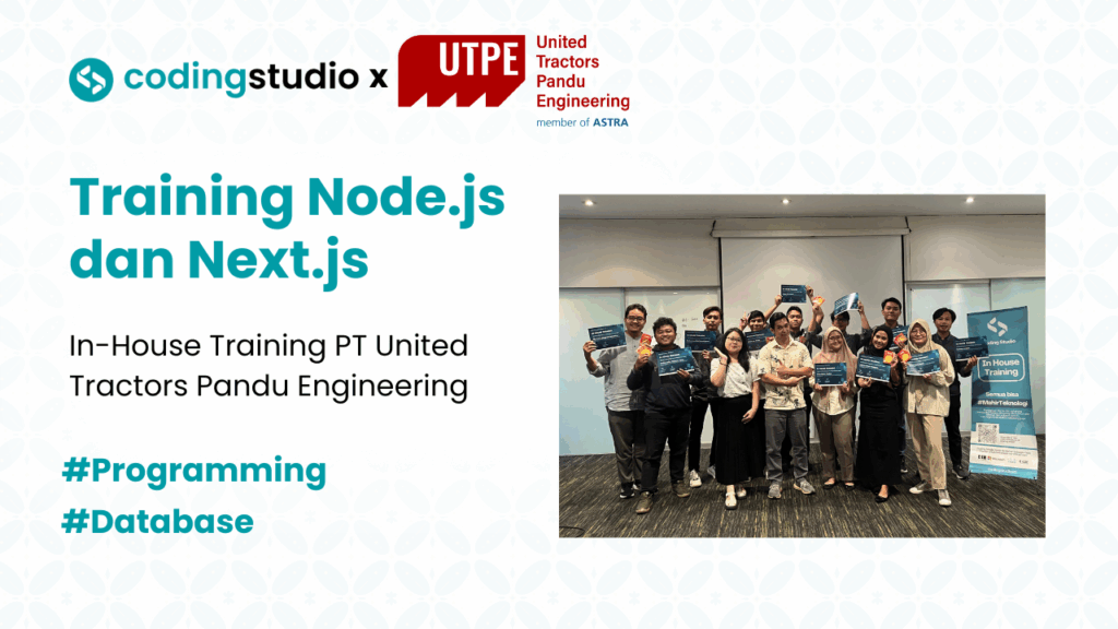 Training Node.js dan Next.js: Kolaborasi PT United Tractors Pandu Engineering dan Coding Studio