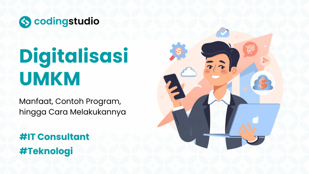 7 Cara Melakukan Digitalisasi UMKM beserta Contoh Nyatanya