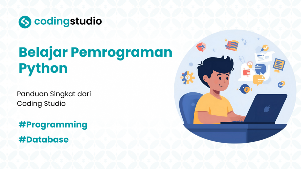 Belajar Pemrograman Python untuk Pemula dengan Mudah
