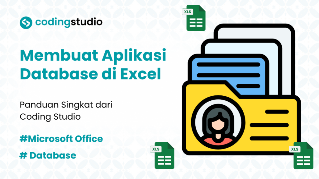 Cara Membuat Aplikasi Database di Excel dengan Mudah untuk Pemula