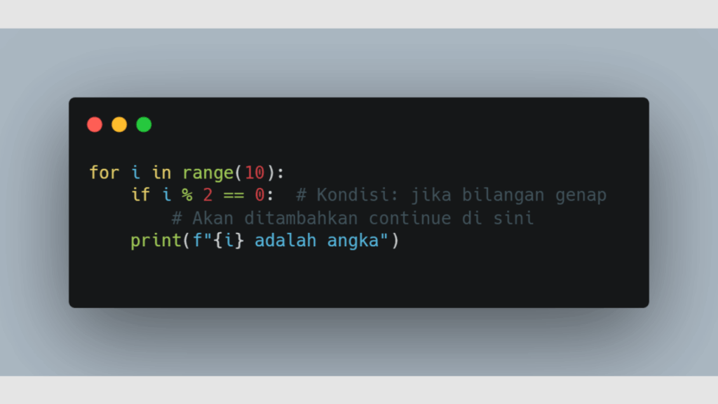 Tentukan Kondisi Kapan Harus Melewati Iterasi