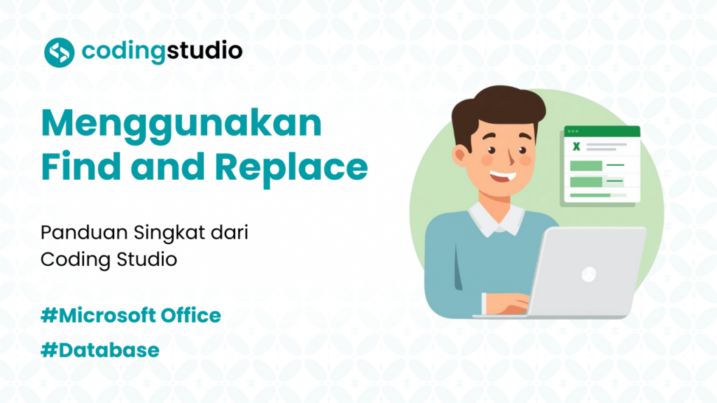Cara Menggunakan Find and Replace di Excel dengan Mudah