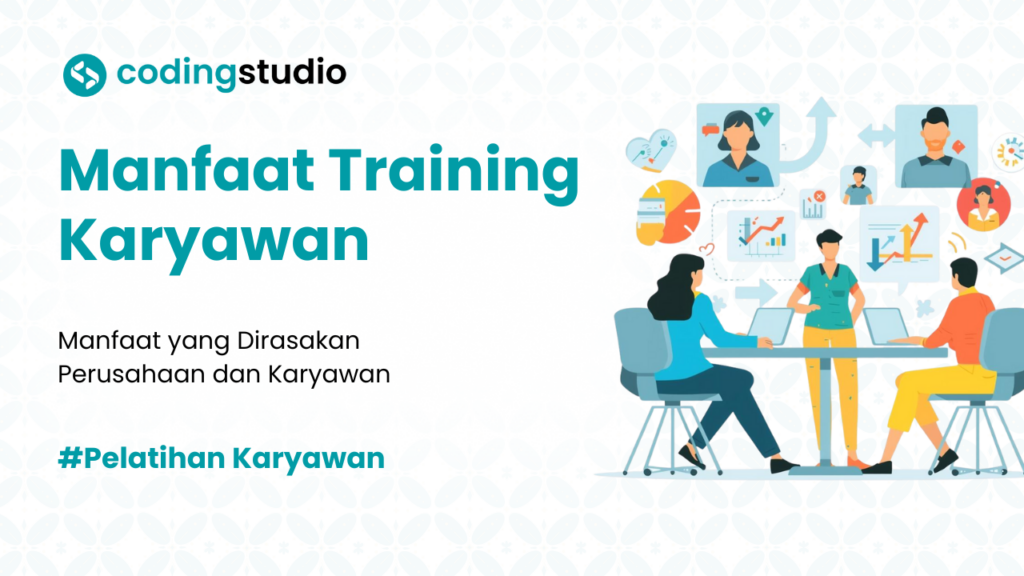 14 Manfaat Training Karyawan bagi Perusahaan dan Individu