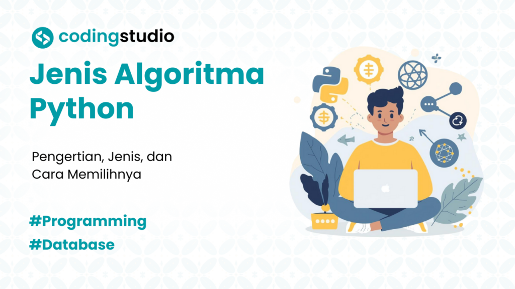 7 Jenis Algoritma Python yang Harus Dipelajari Pemula