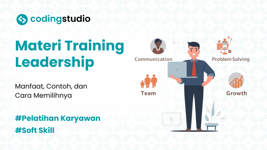 9 Materi Training Leadership yang Paling Dibutuhkan