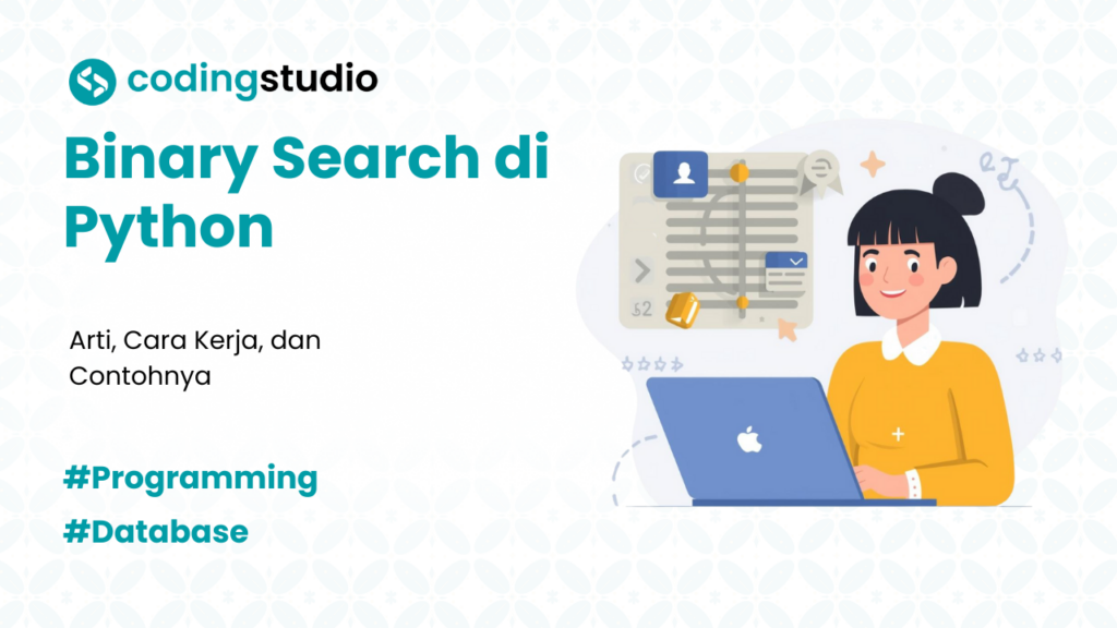 Binary Search di Python: Arti, Cara Kerja, dan Contohnya