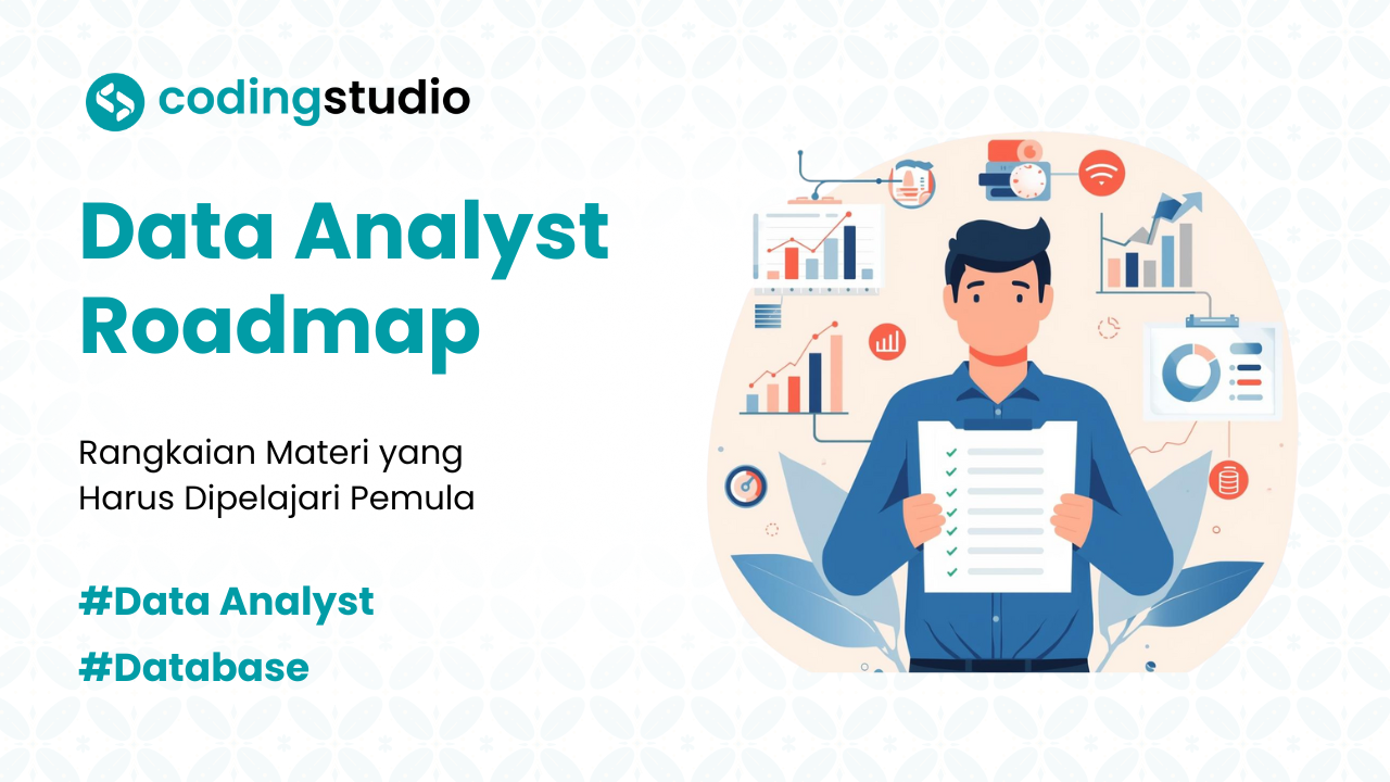 Data Analyst Roadmap: Daftar Materi Yang Harus Dipelajari Pemula