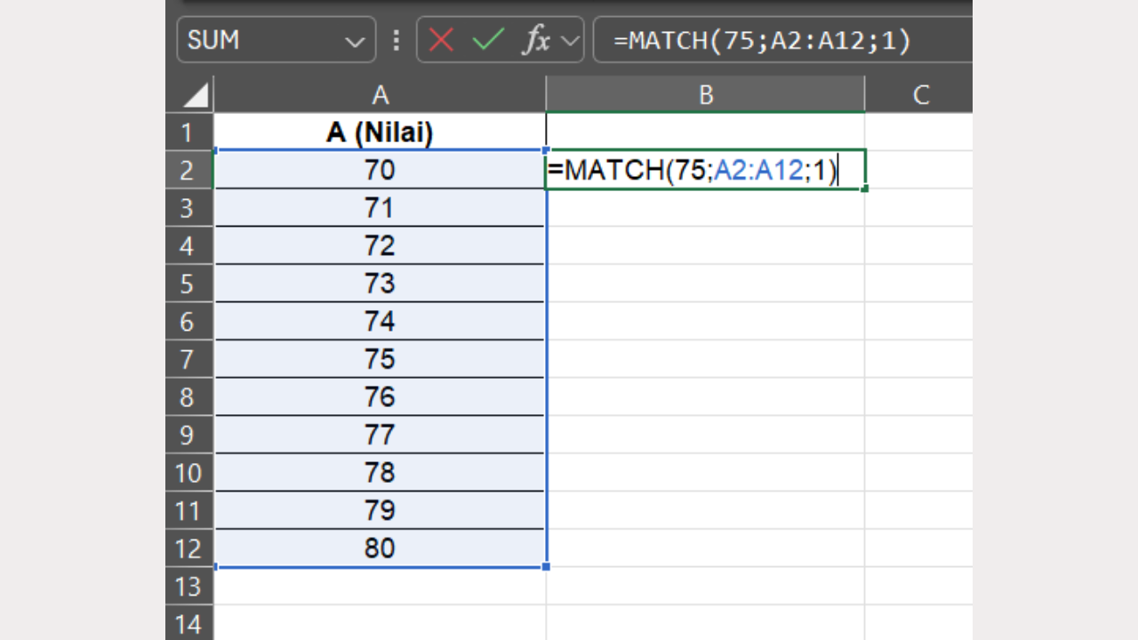 Ketik Rumus =MATCH(75;A2:A12;1)