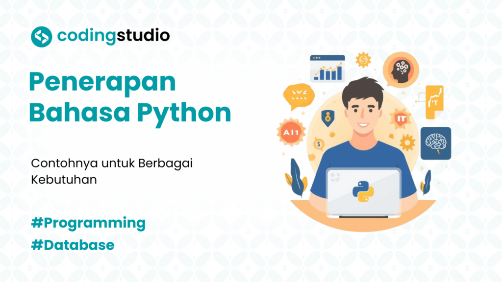12 Contoh Penerapan Bahasa Python di Berbagai Bidang Kerja