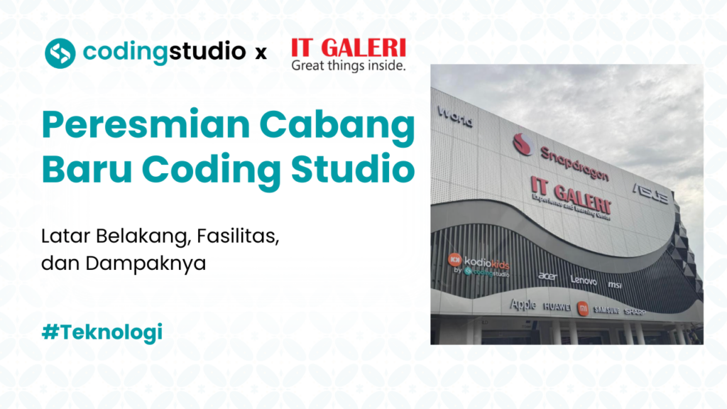 Coding Studio Resmikan Cabang Baru di IT Galeri Learning Center Gading Serpong