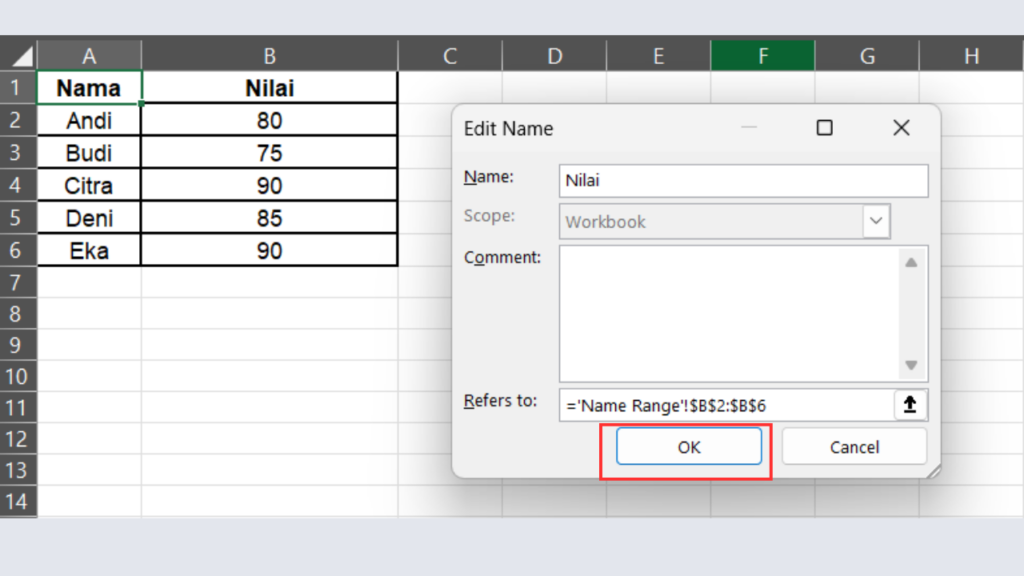 Klik OK untuk Menyimpan Perubahan Name Range