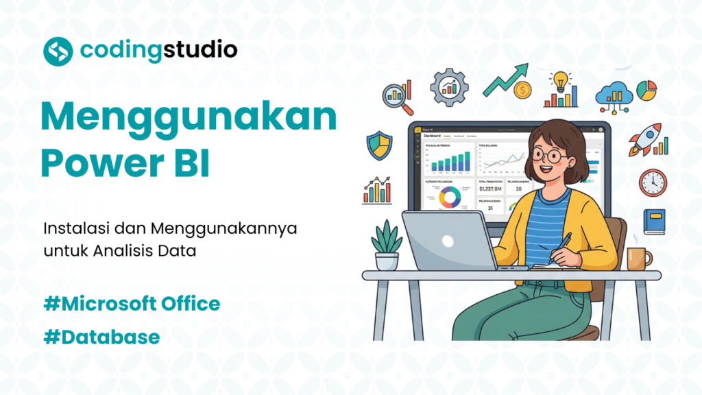 7 Cara Menggunakan Power BI untuk Pemula: Panduan Coding Studio
